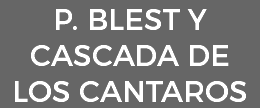 P. BLEST Y CASCADA DE LOS CANTAROS 